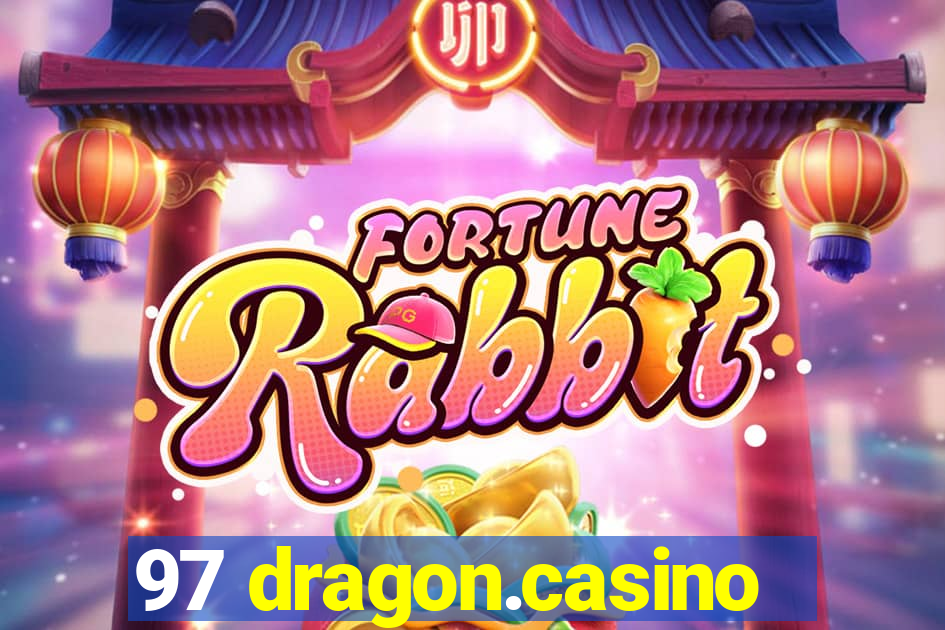 97 dragon.casino